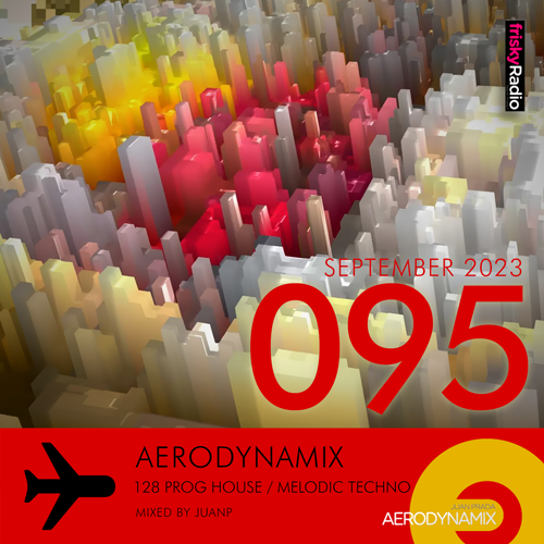 Aerodynamix 095 @ Frisky Radio September 2023 mixed by JuanP