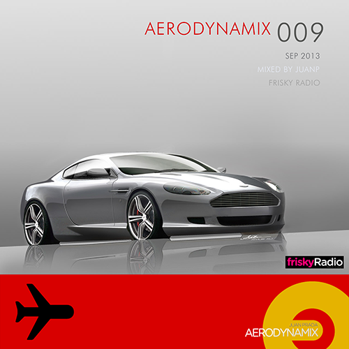 Aerodynamix 009 @ Frisky Radio September 2013 mixed by JuanP