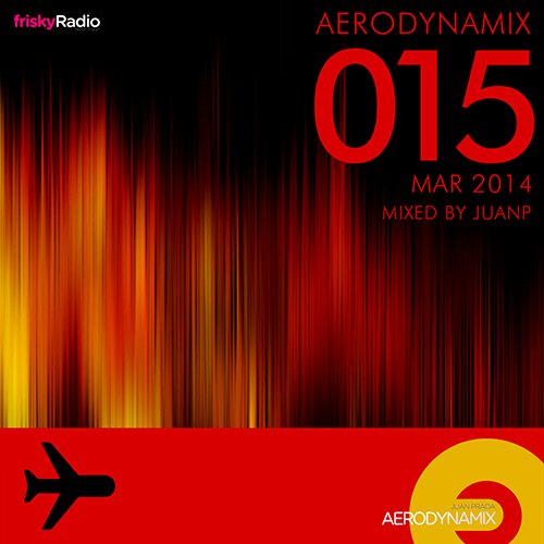 Aerodynamix 015 @ Frisky Radio March 2014 mixed by JuanP