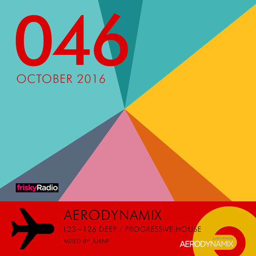 Aerodynamix 046 @ Frisky Radio October 2016 mixed by JuanP