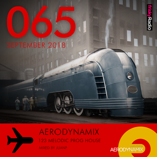 Aerodynamix 065 @ Frisky Radio September 2018 mixed by JuanP