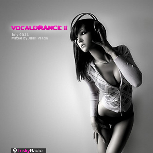 July 2011: VocalDrance II Mixed by JuanP