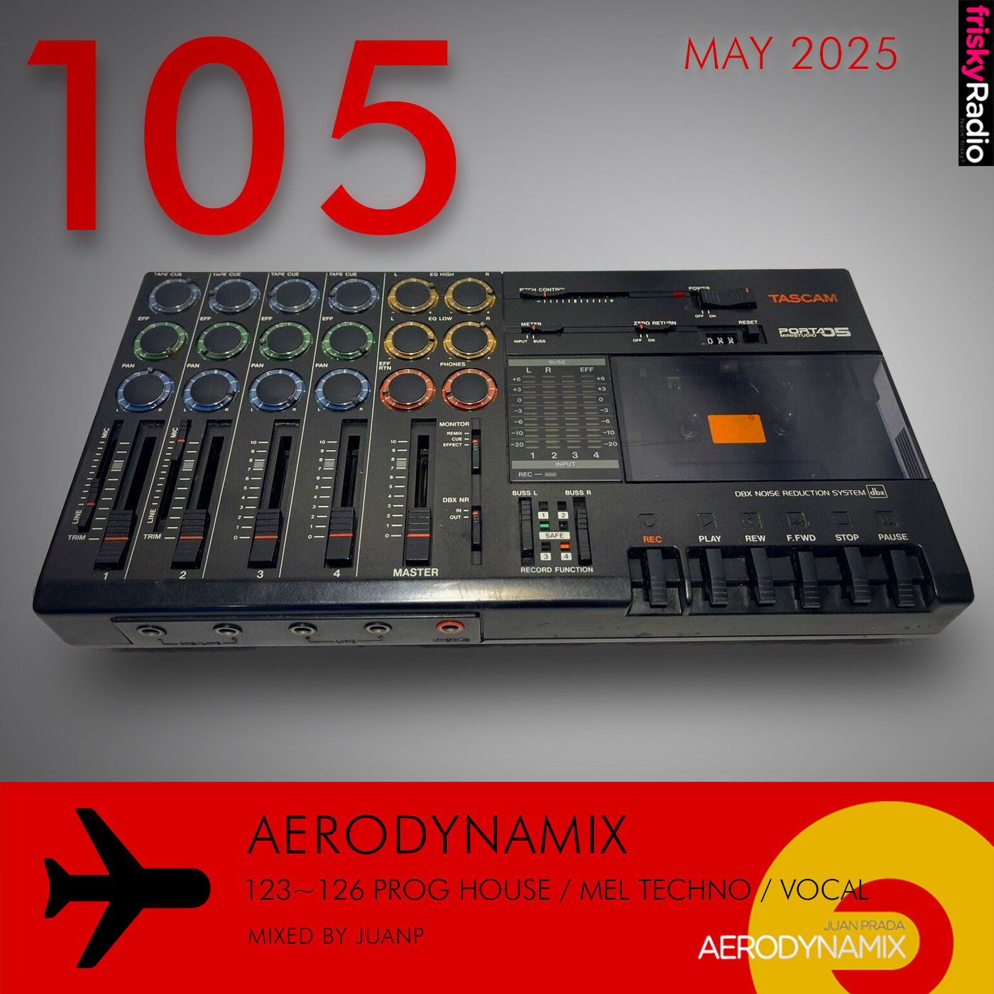 Aerodynamix 105 @ Frisky Radio May 2025 mixed by JuanP