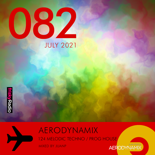 Aerodynamix 082 @ Frisky Radio July 2021 mixed by JuanP
