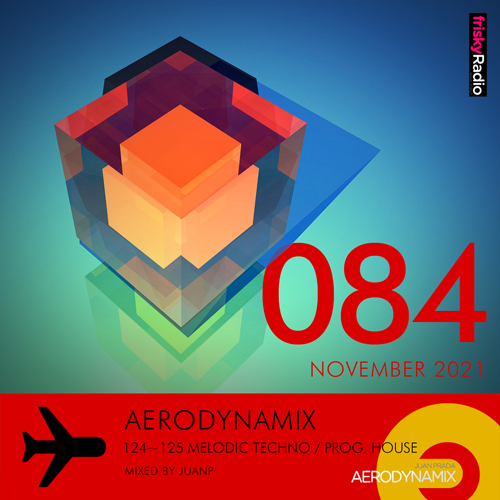 Aerodynamix 084 @ Frisky Radio November 2021 mixed by JuanP