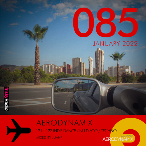 Aerodynamix 085 @ Frisky Radio January 2022 mixed by JuanP