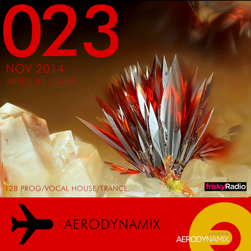Aerodynamix 023 @ Frisky Radio November 2014 mixed by JuanP