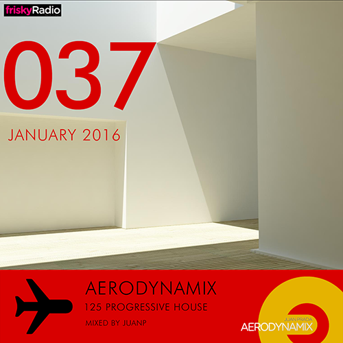 Aerodynamix 037 @ Frisky Radio January 2016 mixed by JuanP
