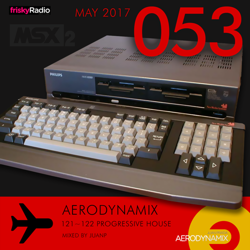 Aerodynamix 053 @ Frisky Radio May 2017 mixed by JuanP