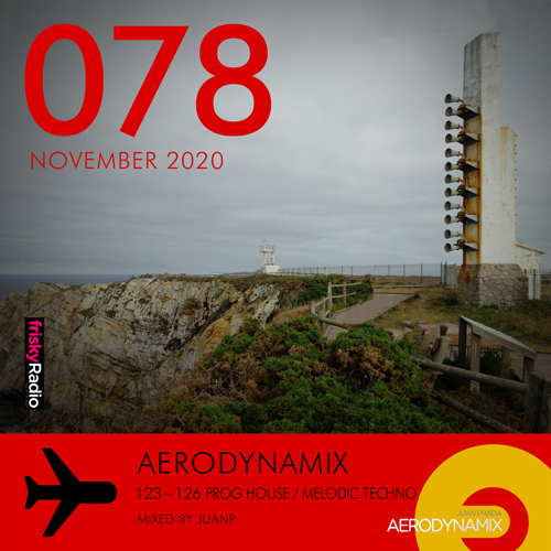 Aerodynamix 078 @ Frisky Radio November 2020 mixed by JuanP