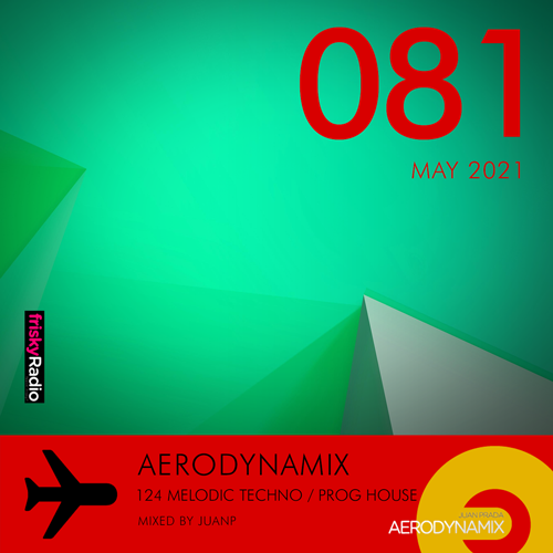 Aerodynamix 081 @ Frisky Radio May 2021 mixed by JuanP